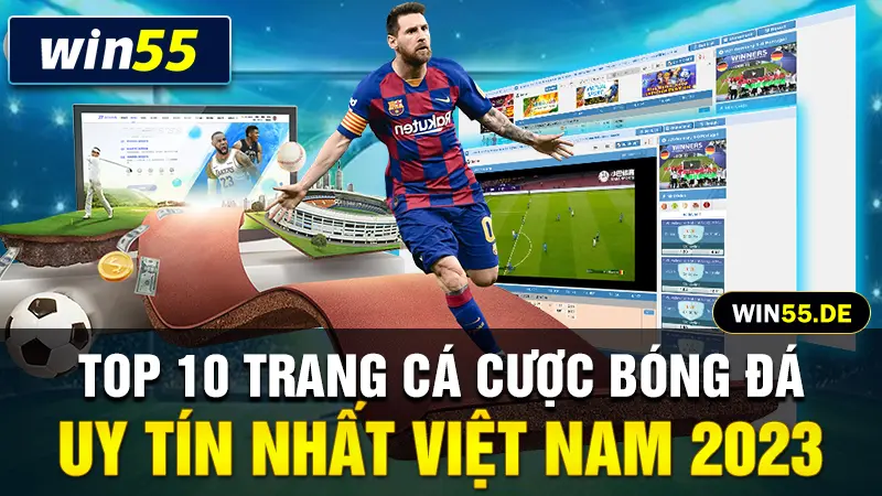 TOP 10 trang cá cược bóng đá uy tín nhất Việt Nam 2023 